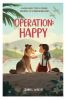 Operation__Happy__A_World_War_II_Story_of_Courage__Resilience__and_an_Unbreakable_Bond