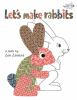Let_s_make_rabbits