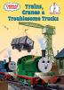 Trains__cranes___troublesome_trucks