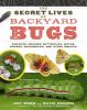 The_secret_lives_of_backyard_bugs
