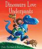 Dinosaurs_love_underpants
