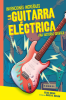 La_guitarra_elctrica__The_Electric_Guitar___Una_historia_grfica__A_Graphic_History_