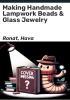 Making_handmade_lampwork_beads___glass_jewelry